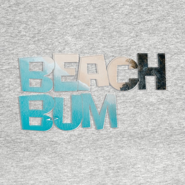 Beach Bum by afternoontees